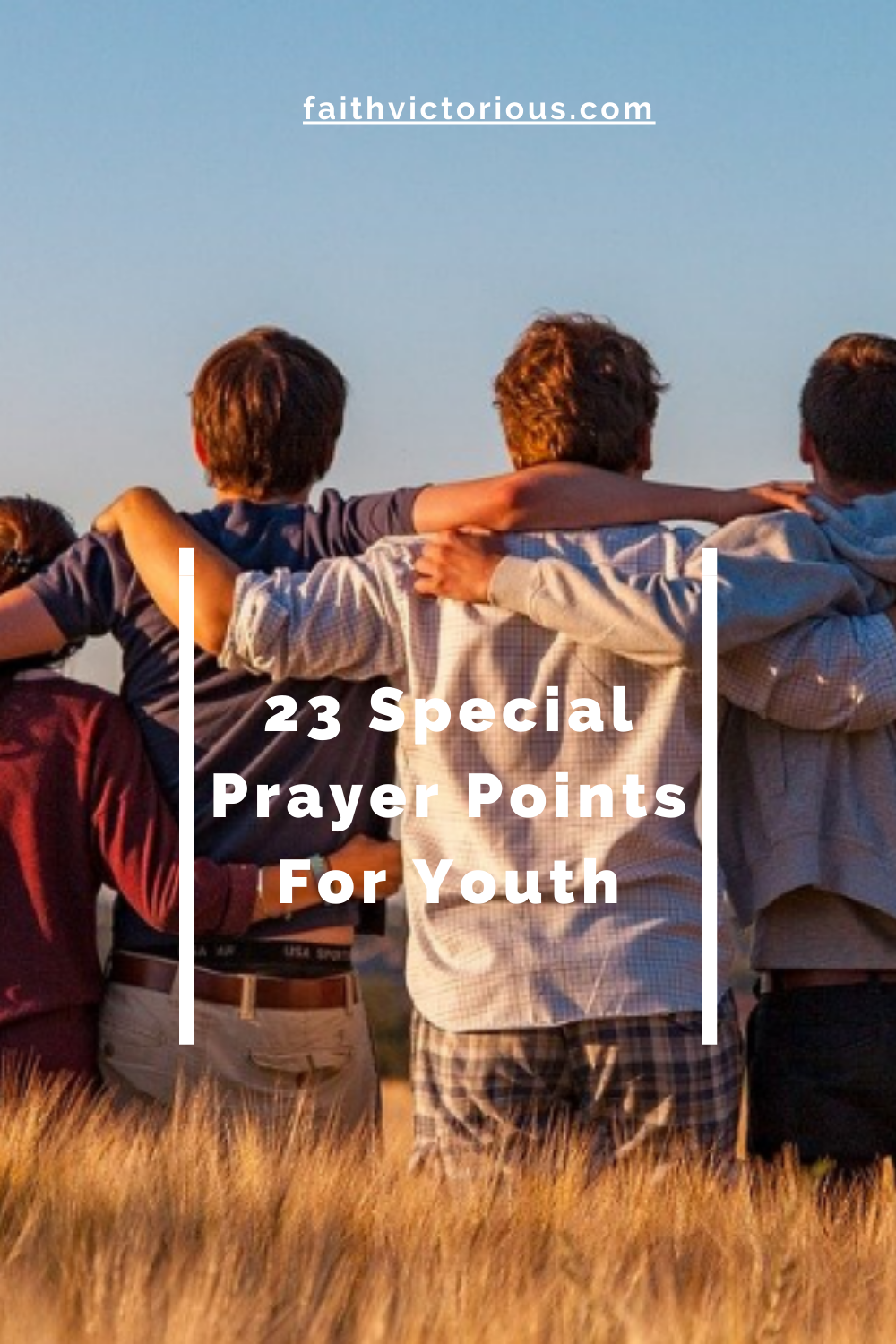 23 Special Prayer Points For Youth - Faith Victorious