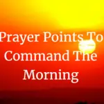 prayer points to command the morning