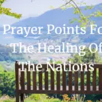 Prayer points for the healing of the nations