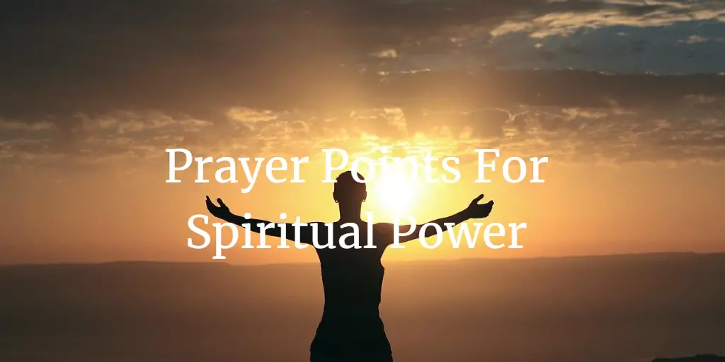 prayer points for spiritual power