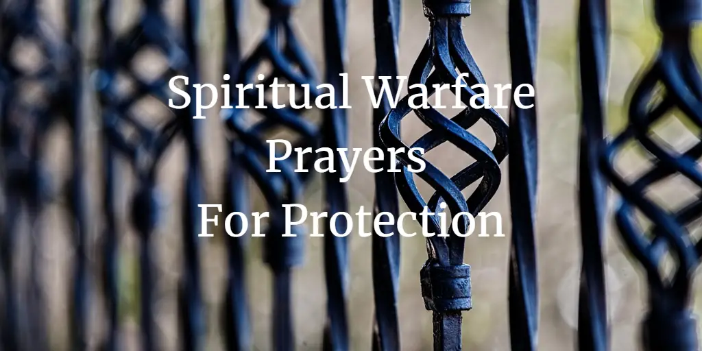 23 Strong Spiritual Warfare Prayers For Protection