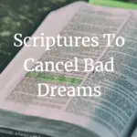 Scriptures to cancel bad dreams
