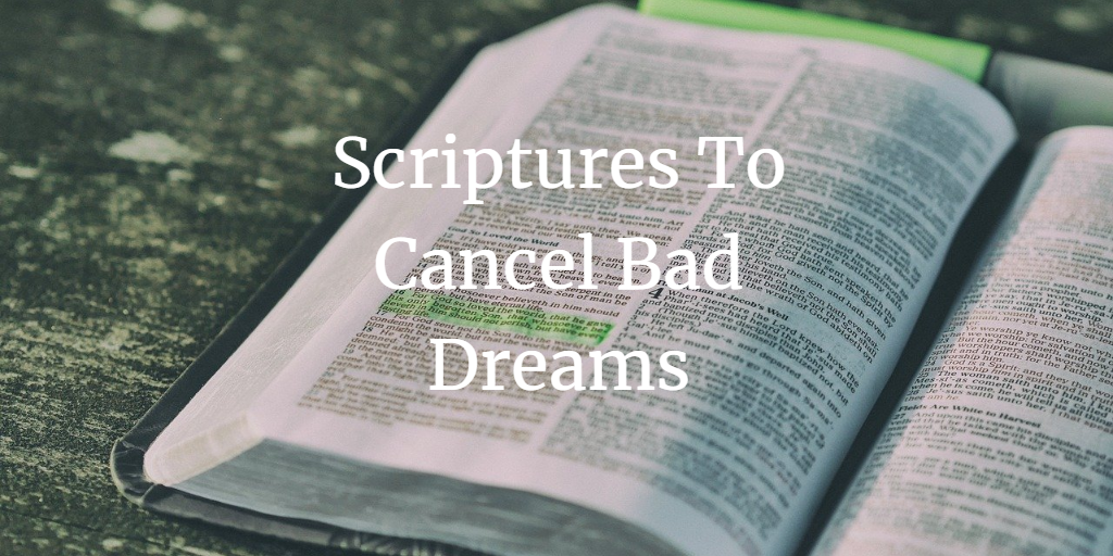 31 Powerful Scriptures To Cancel Bad Dreams