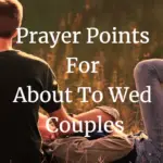 prayer points for about to wed couples