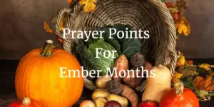 prayer points for ember months