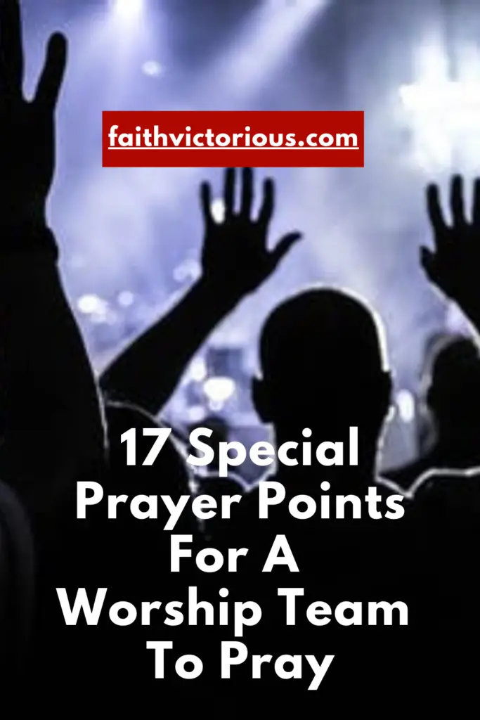 prayer points for a worship team to pray