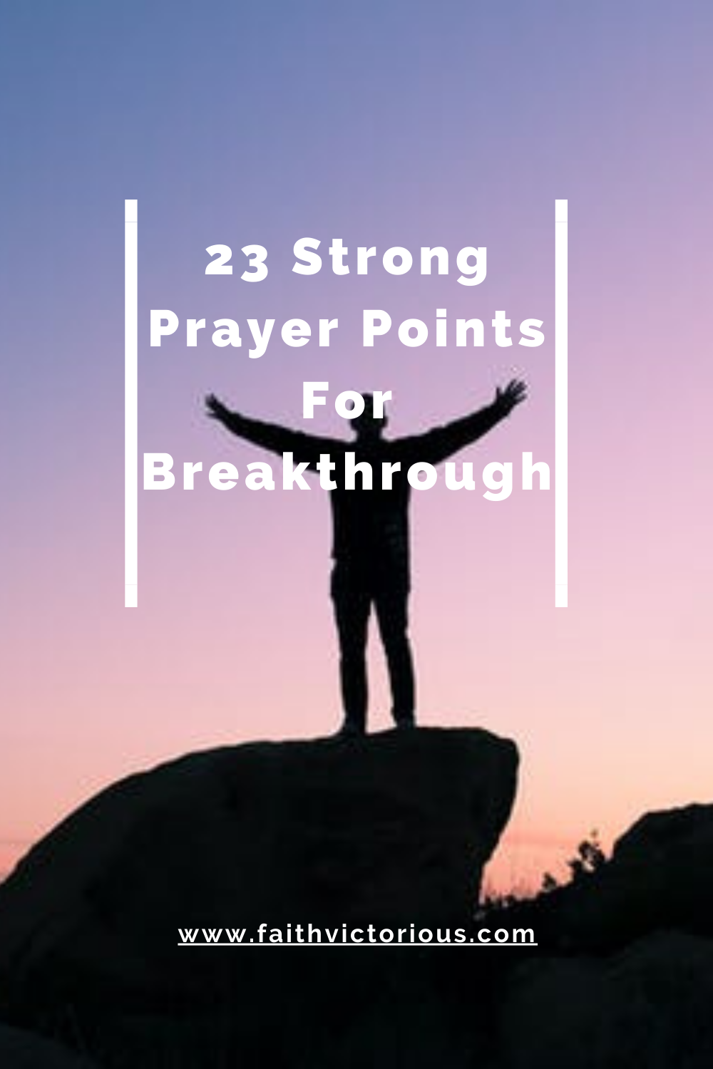 23 Strong Prayer Points For Breakthrough With Bible Verses Faith Victorious