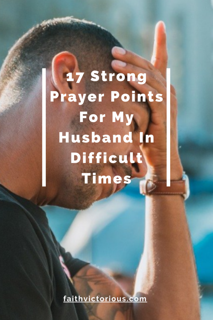 prayers for my husband in difficult times