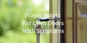 prayer points for open doors with scriptures