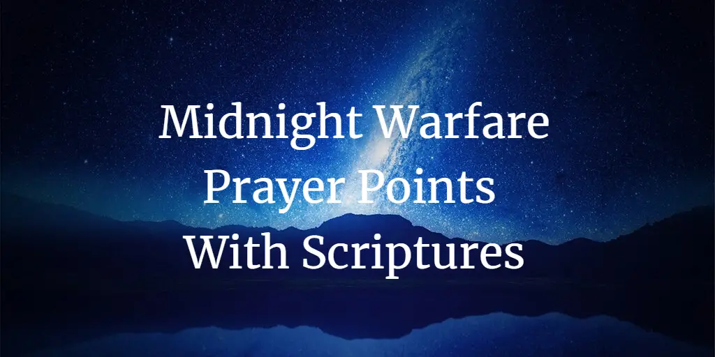 midnight warfare prayer points with scriptures
