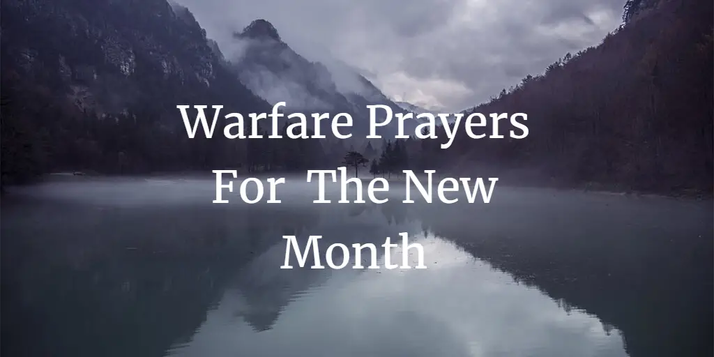 23 Strong Warfare Prayers For The New Month