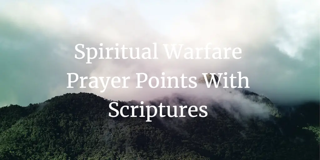 43 Strong Spiritual Warfare Prayer Points With Scriptures