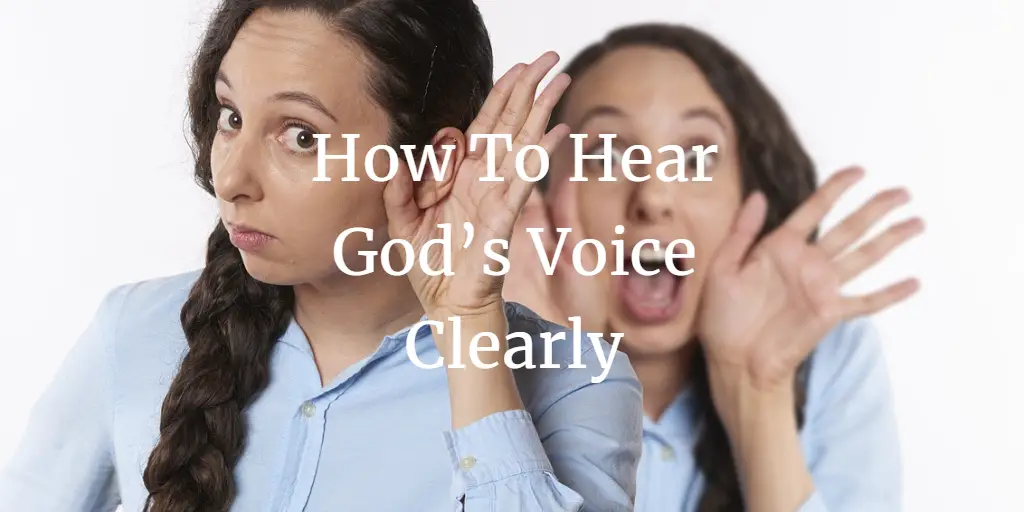 how to hear god's voice clearly