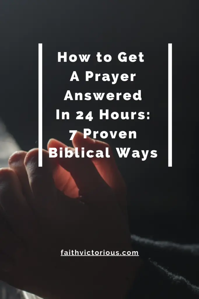 how to get a prayer answered in 24 hours