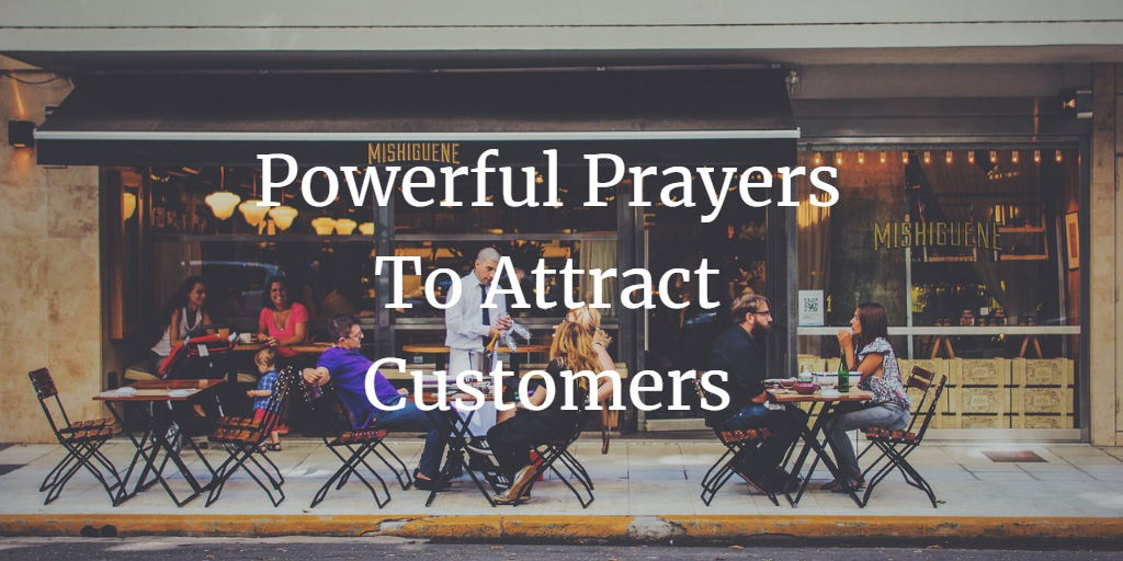 19 Strong And Powerful Prayers To Attract Customers