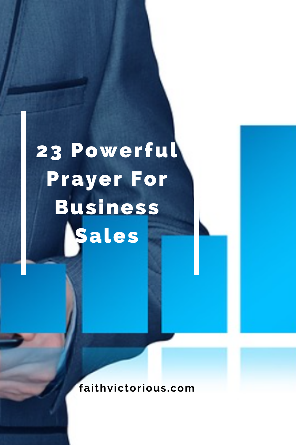 23 Powerful Prayer For Business Sales - Faith Victorious