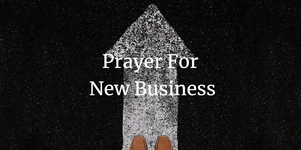 23 Powerful Prayer For New Business