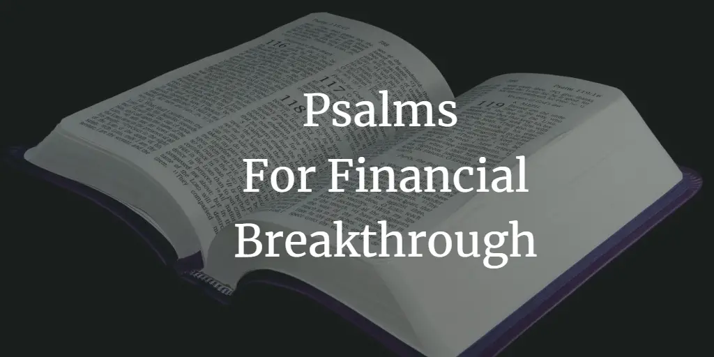 23+ Psalms For Financial Breakthrough