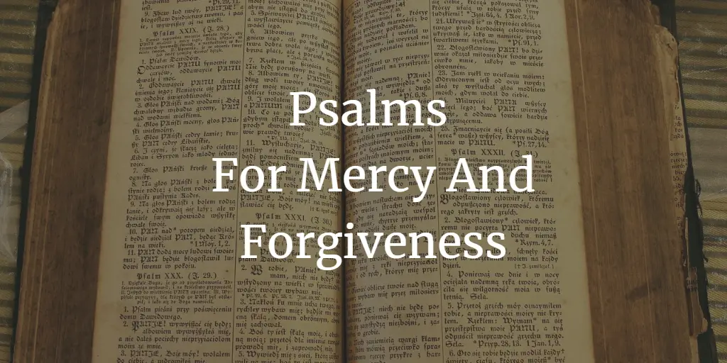 psalms for mercy and forgiveness