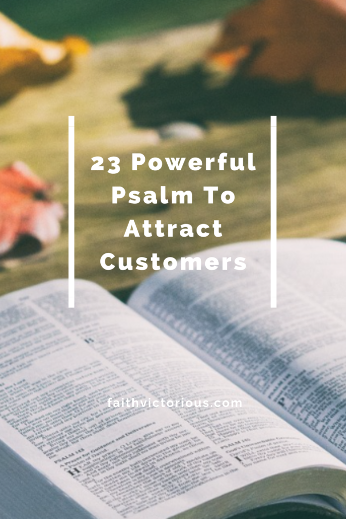 psalm to attract customers