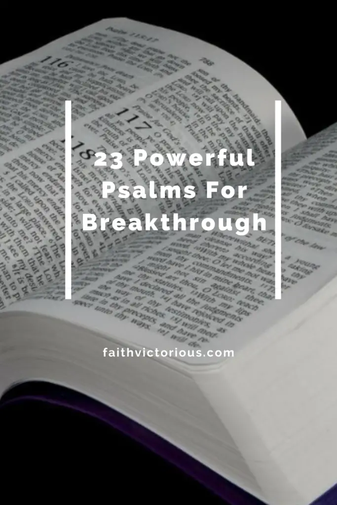 23+ Powerful Psalms For Breakthrough - Faith Victorious