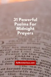 31+ Powerful Psalms For Midnight Prayers - Faith Victorious