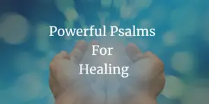 Powerful Psalms for healing