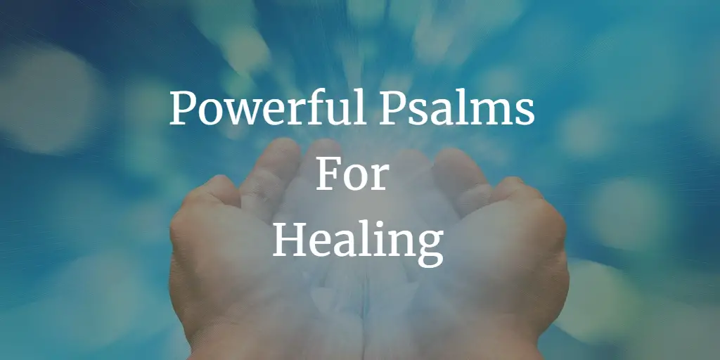 Powerful Psalms for healing