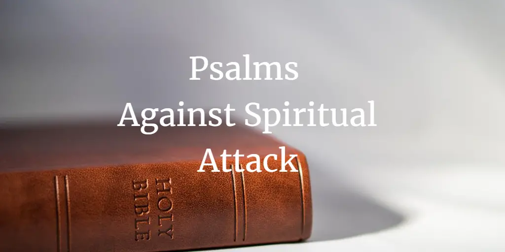 Psalms against spiritual attack