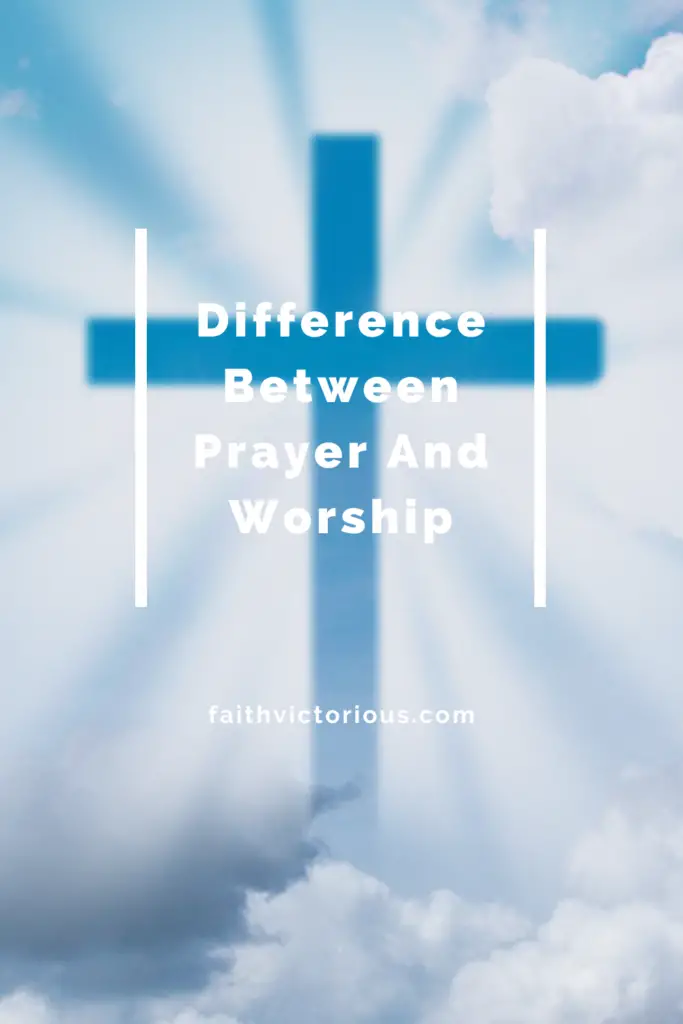 difference between prayer and worship