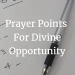 prayer points for divine opportunity