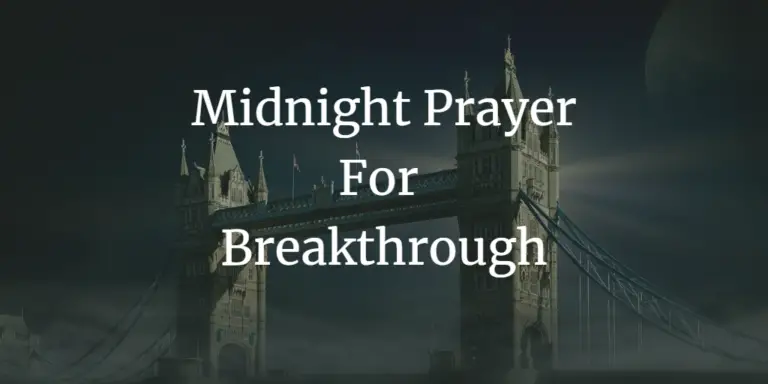 23 Strong Midnight Prayer For Breakthrough - Faith Victorious