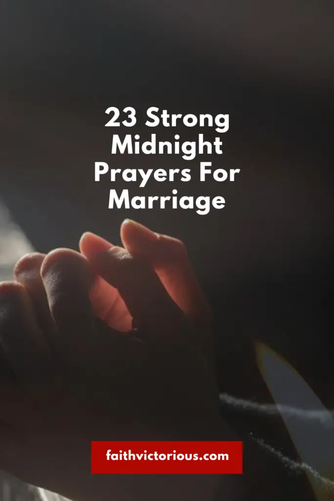 23 Strong Midnight Prayers For Marriage - Faith Victorious