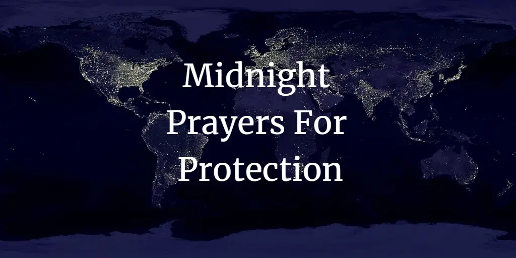 23 Powerful Midnight Prayers For Protection