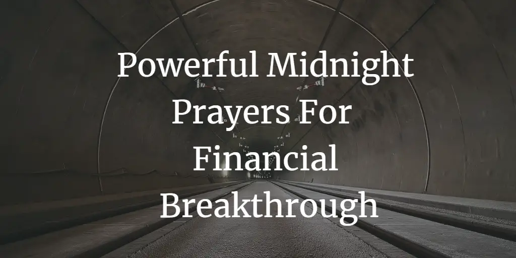 23 Powerful Midnight Prayers For Financial Breakthrough