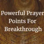 powerful prayer points for breakthrough