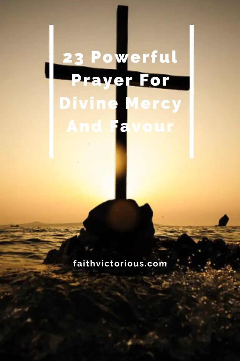 23 Powerful Prayer For Divine Mercy And Favour - Faith Victorious