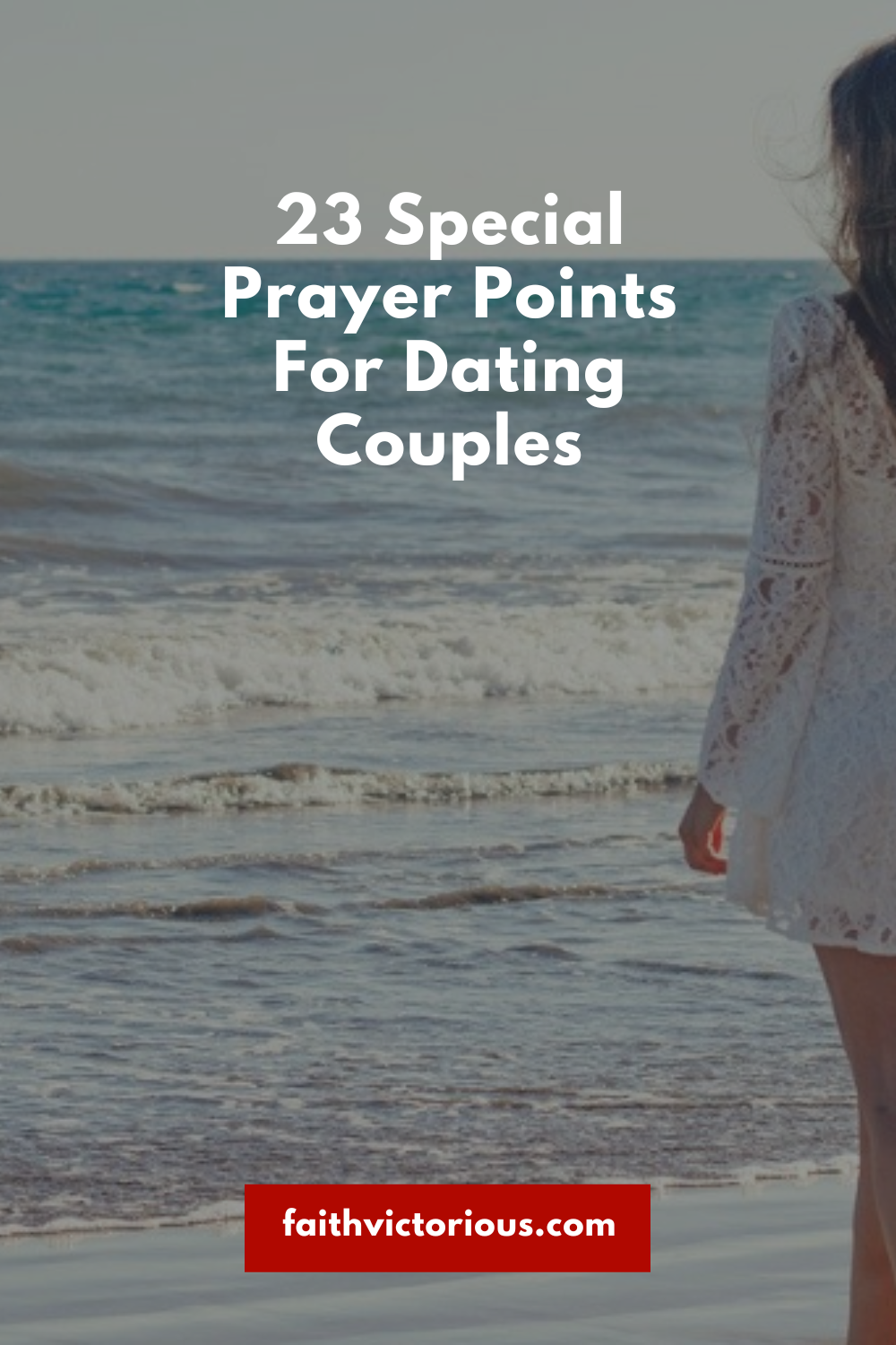 23 Special Prayer Points For Dating Couples - Faith Victorious