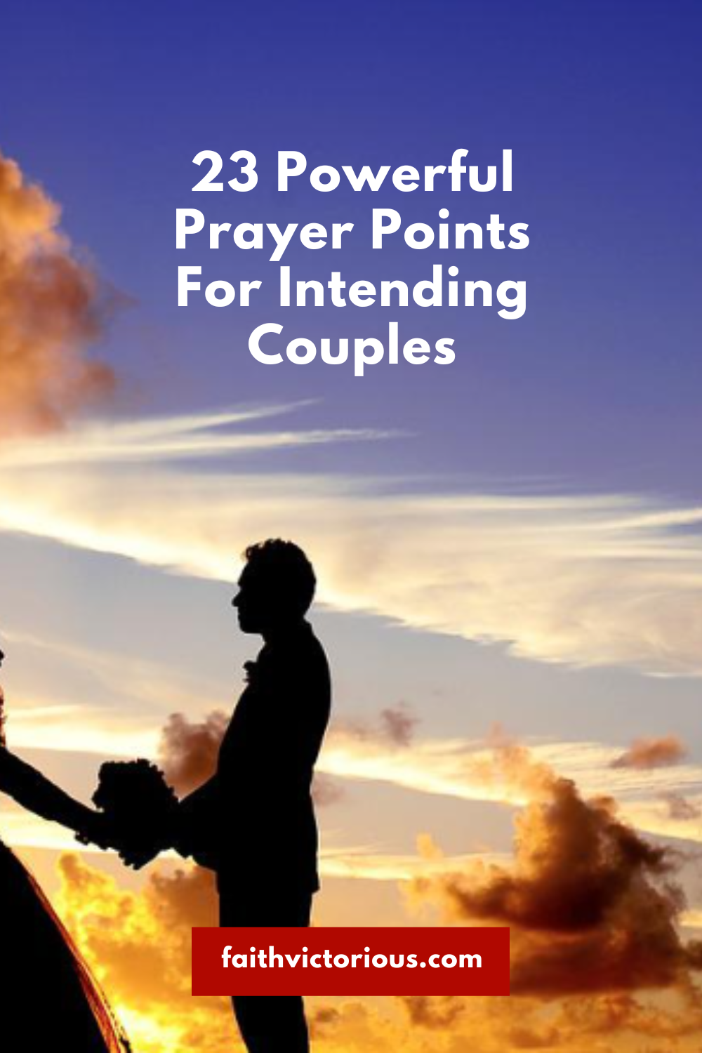23-powerful-prayer-points-for-intending-couples-faith-victorious