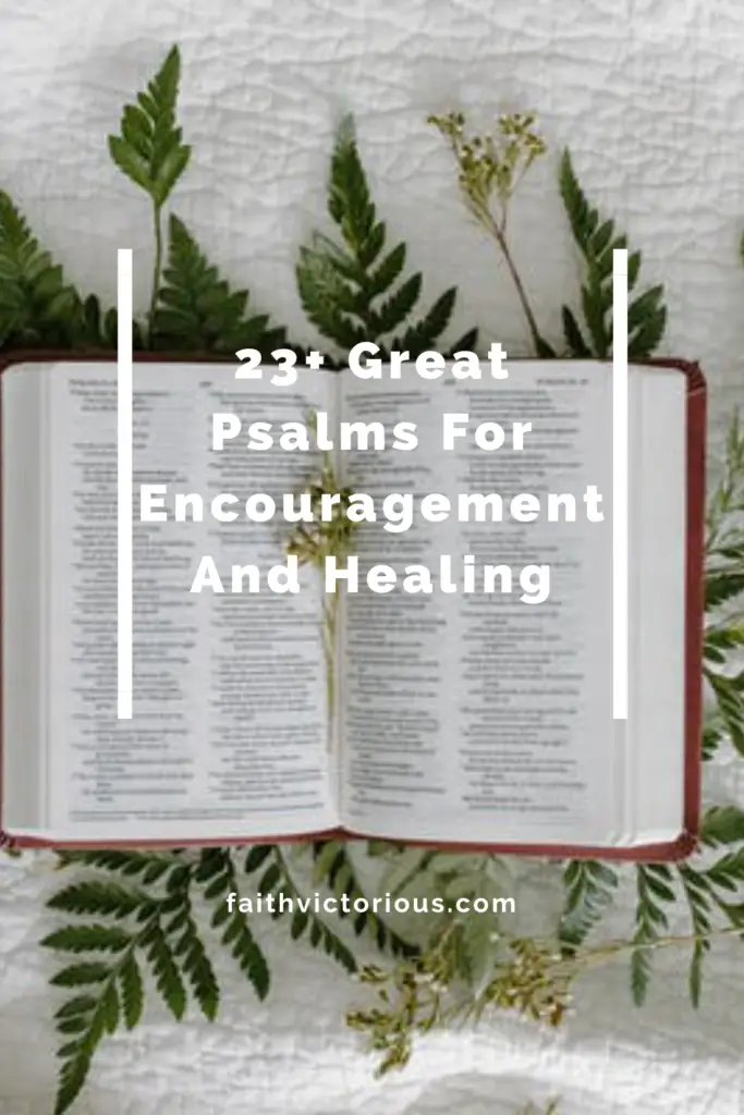 psalms for encouragement and healing