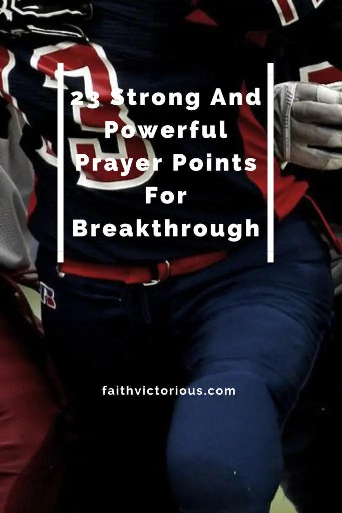 powerful prayer points for breakthrough