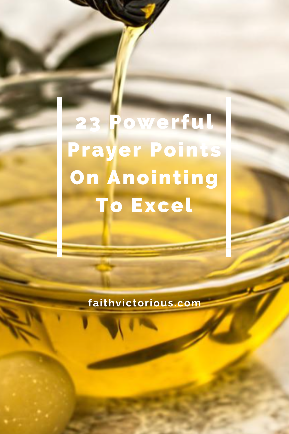 23-powerful-prayer-points-on-anointing-to-excel-faith-victorious