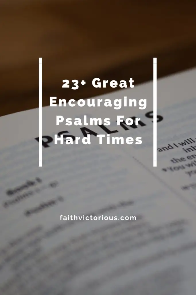 encouraging psalms for hard times