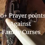 40 prayer points against family curses
