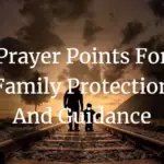 prayer points for family protection and guidance