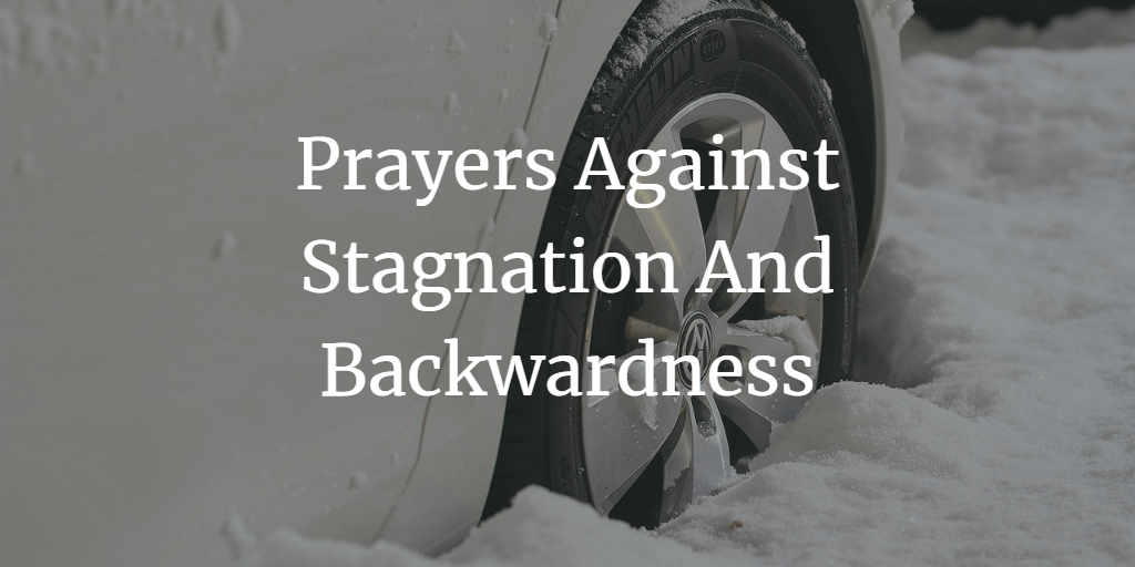 prayers against stagnation and backwardness