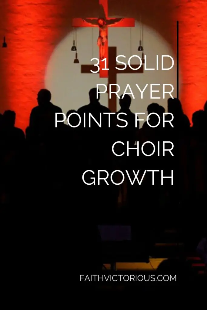 Prayer points for choir growth