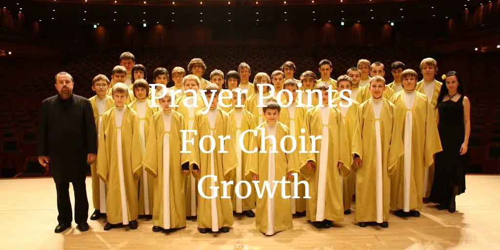 prayer points for choir growth