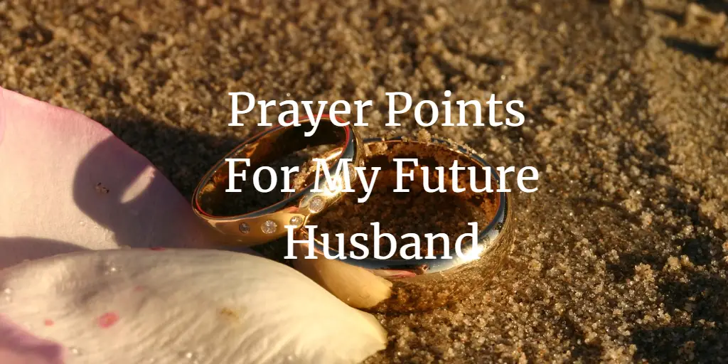 prayer points for my future husband