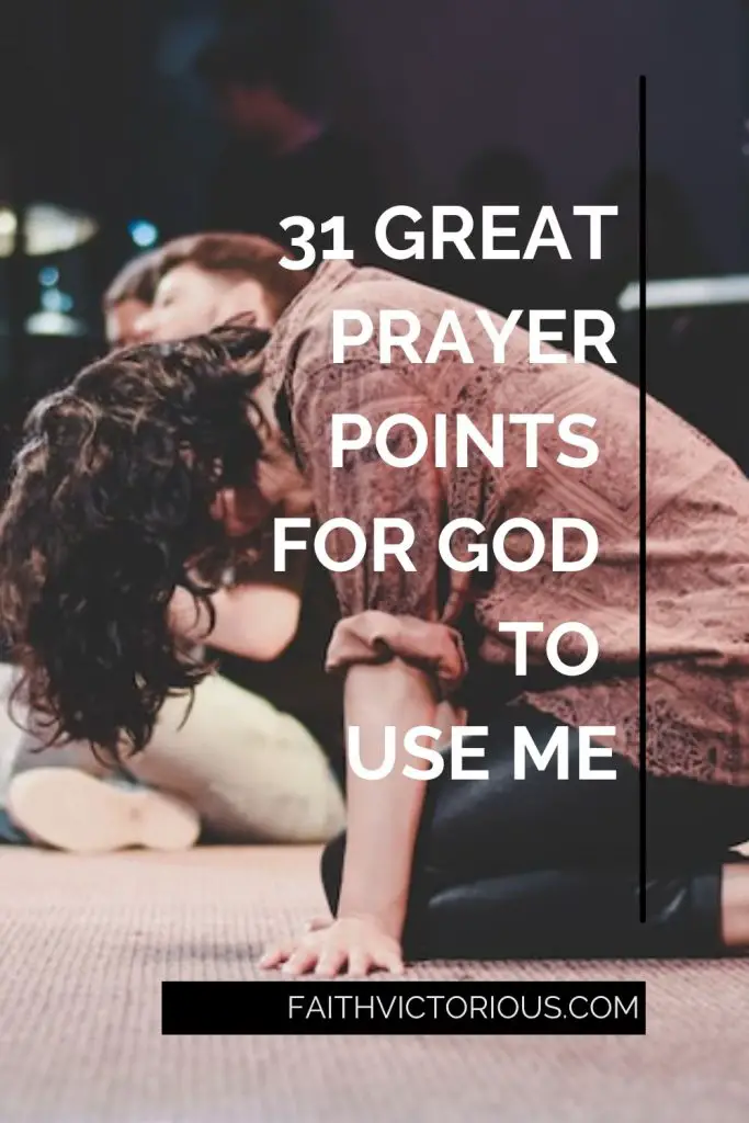 prayer points for God to use me